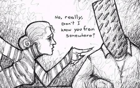 No, really don't I know you from somewhere
